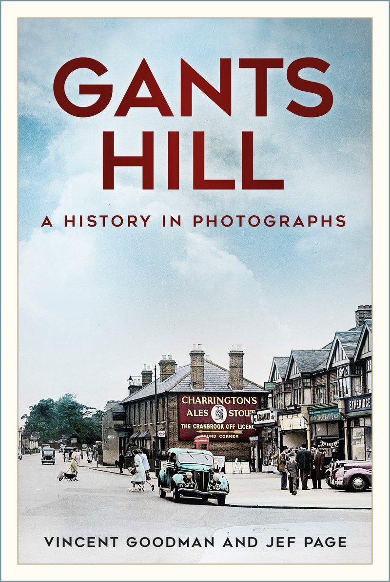 Gants Hill A History In Photographs
